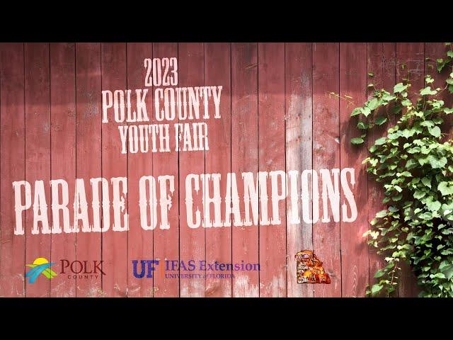 2023 Parade of Champions - Polk County Youth Fair