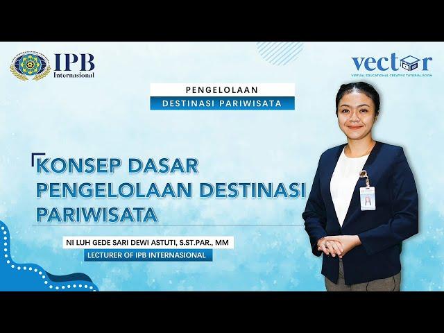 Bachelor of Tourism - Pengelolaan Destinasi Pariwisata