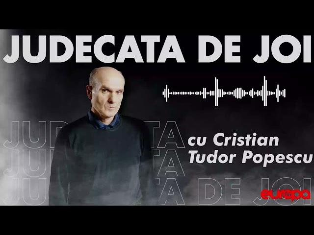 Judecata de Joi, cu Cristian Tudor Popescu