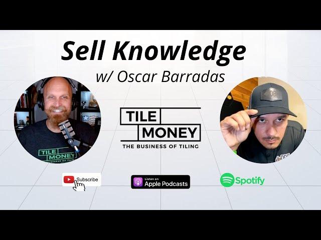 Essential Business Tips for Tile Contractors | Interview with Oscar Barrada | Tile Money Podcast