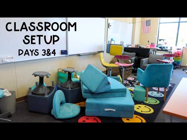 CLASSROOM SETUP DAYS 3&4