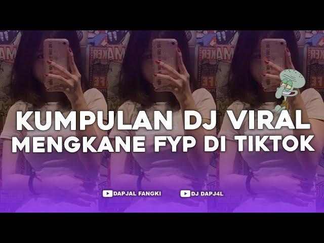 KUMPULAN DJ FYP TIKTOK FULL BASS - VIRAL DI TIKTOK TERBARU 2024 !!!