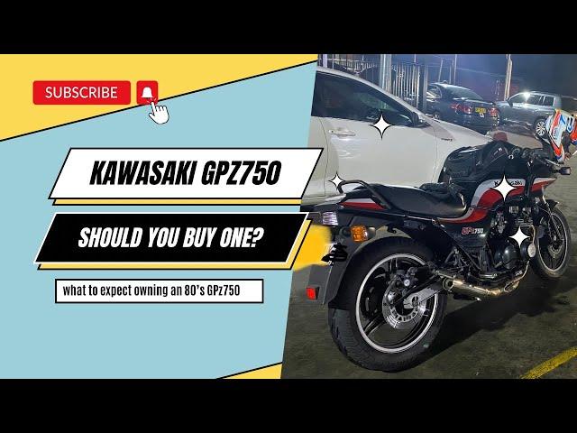 Kawasaki GPz 750..... Cheap 80's classic???