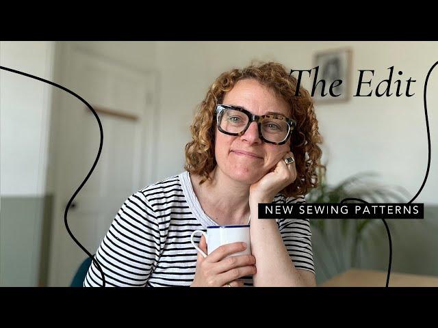 The Edit: New Sewing Patterns -  30th June