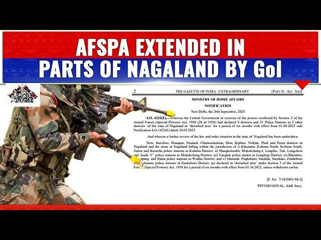 AFSPA EXTENDED FOR ANOTHER 6 MONTHS IN PARTS OF NAGALAND BY CENTRE