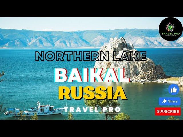 Northern Lake Baikal, Russia With Travel Pro