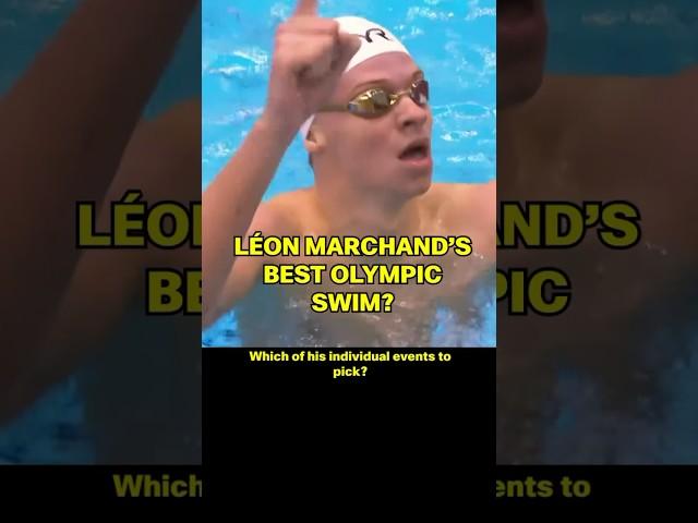 Léon Marchand's Best Olympic Swim…