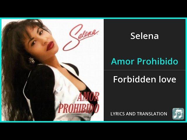 Selena - Amor Prohibido Lyrics English Translation - Dual Lyrics English and Spanish - Subtitles