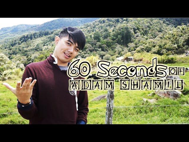 60 Seconds of Adam Shamil