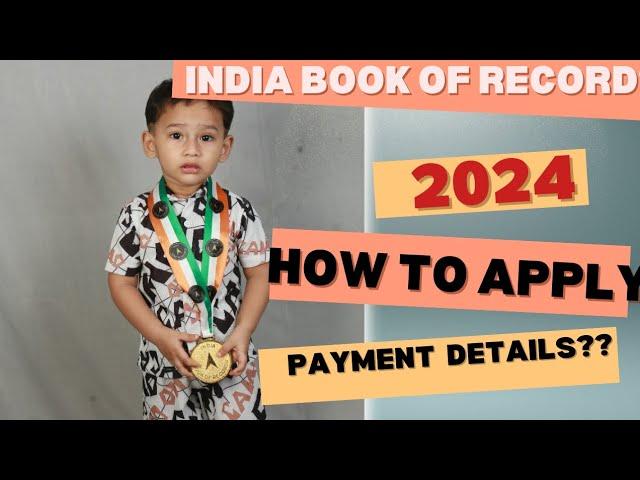 How to apply for india book of record 2024?? payment details?? 