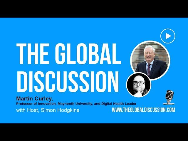 The Global Discussion - Martin Curley