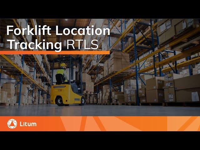 Forklift Location Tracking with RTLS | Litum