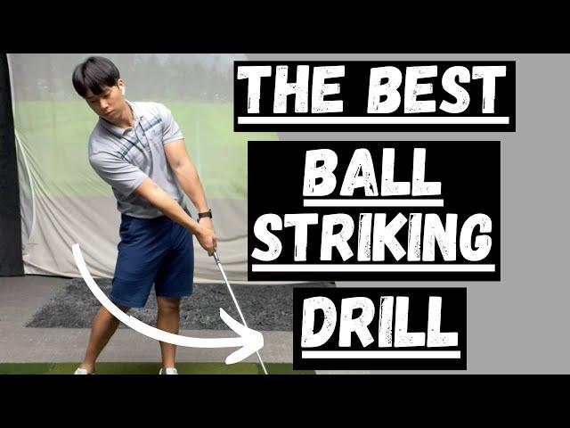 THE BEST DRILL FOR BALL STRIKING ( use this swing... )