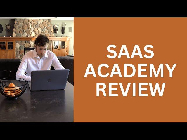 SAAS Academy review - Is This The Right Business Model For You?