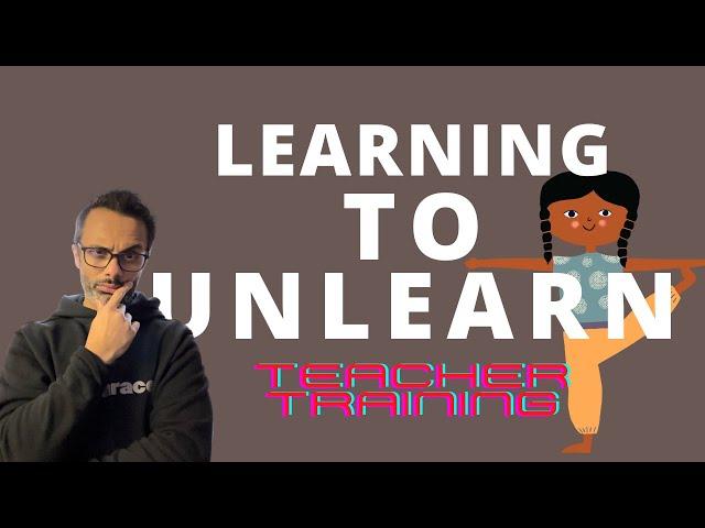 Teacher Training: Embracing Unlearning for Growth | Akram Yoga