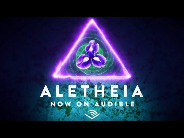 Aletheia | Official Audible Audiobook Trailer