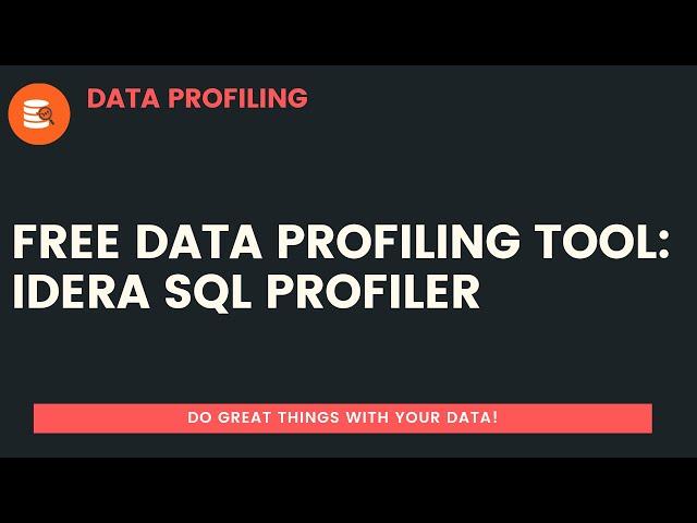 Free Data Profiling Tool: IDERA SQL Profiler