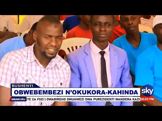 OBWEBEMBEZI N'OKUKORA - KAHINDA - BUSHENYI #AGENSHONGA