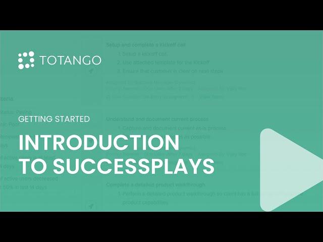 Customer Success Tutorial: Playbooks for your Success | Totango Community