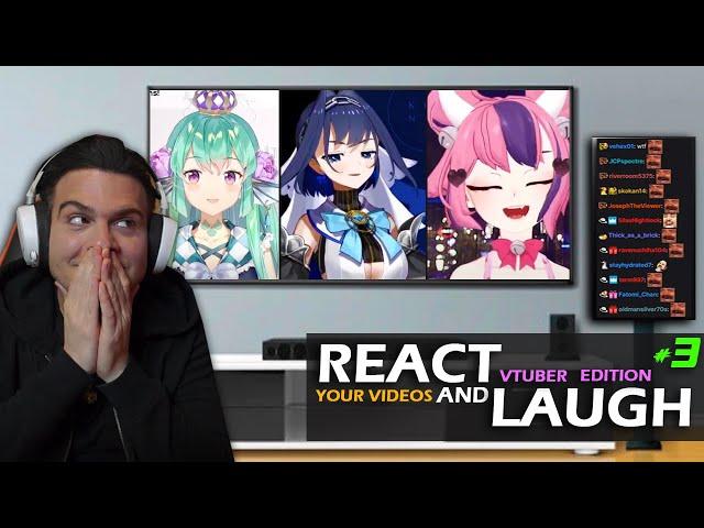 Reacting and Laughing to VTUBER clips YOU sent #3