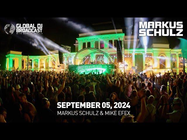 Global DJ Broadcast with Markus Schulz & Mike EFEX (September 05, 2024)