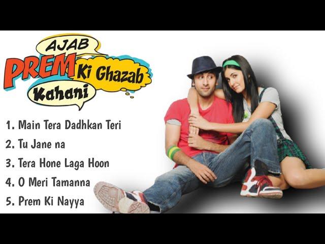 "Ajab Prem ki Ghazab kahani" Movie's All Songs/Ranbir Kapoor/Katrina kaif/HINDISONGS