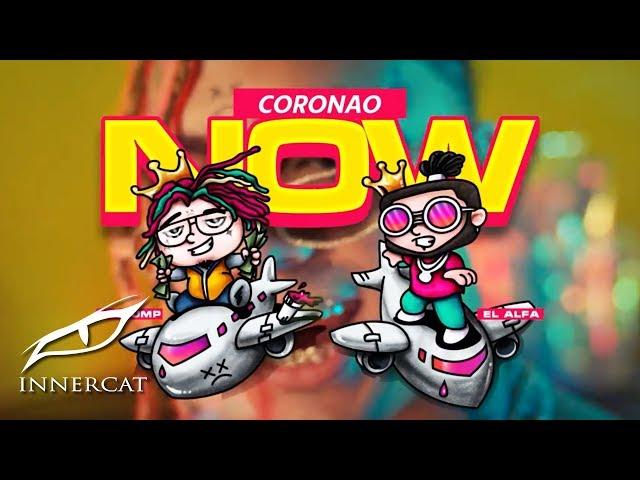 El Alfa "El Jefe" x Lil Pump - Coronao Now (Video Oficial)