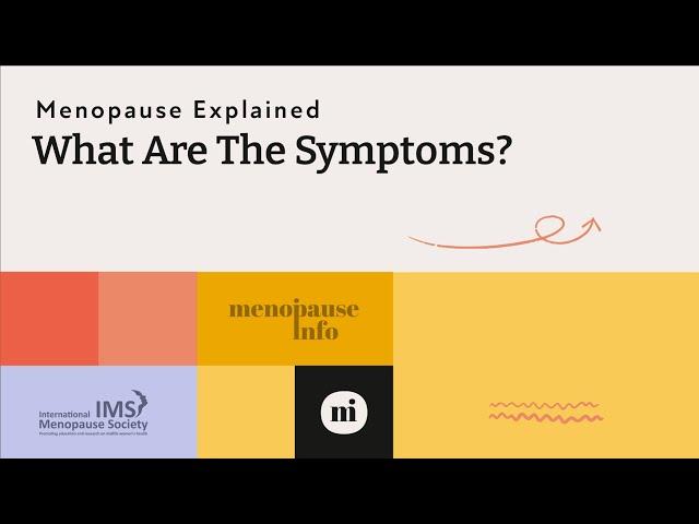 Menopause   What are the Symptoms