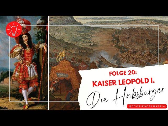 Kaiser Leopold & die 2. Osmanische Belagerung von Wien (DIE HABSBURGER TEIL 20)