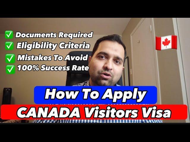 How to Apply VISIT VISA For CANADA in 2023?  | Most Comprehensive Video.