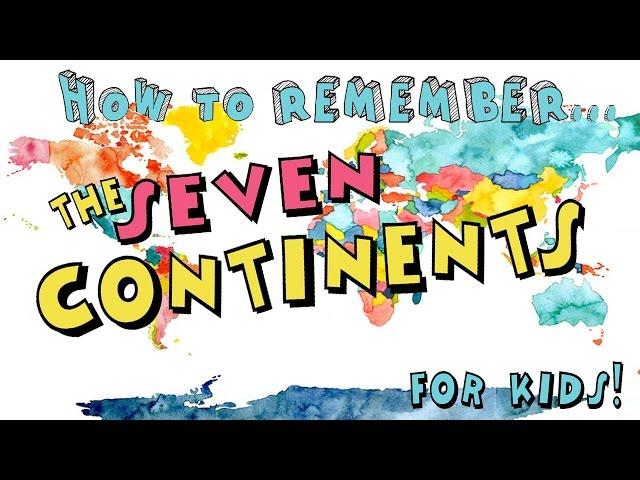 How to Remember the Seven Continents! ...for Kids!