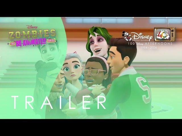 Zombies: The Re-Animated Series Trailer I Disney TVA 40th Years