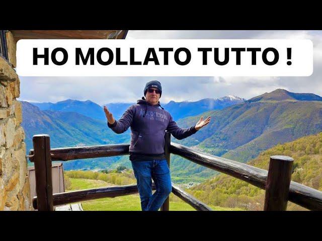 Ho mollato tutto e vivo solo in una baita in Montagna !!!