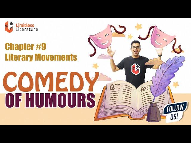 What Is Comedy of Humours? Ben Jonson Everyman In His Humour | Literary Movements Chapter #9