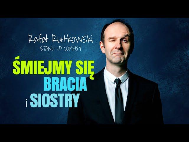 RAFAŁ RUTKOWSKI - Śmiejmy się bracia i siostry | Stand-Up | Całe Nagranie (2023)