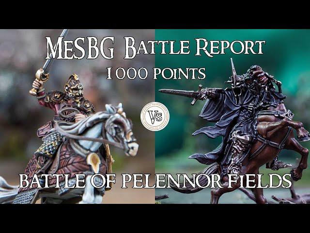 MESBG Battle Report  | The Battle of Pelennor Fields | 1000 points