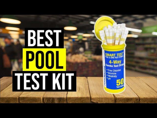 Best Pool Test Kit 2024 ⬆️ TOP 5 