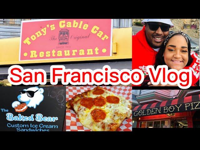 San Francisco #FOODIE Adventures Part 1| BAY AREA VLOG| Golden Boy Pizza| Tony's Cable Car