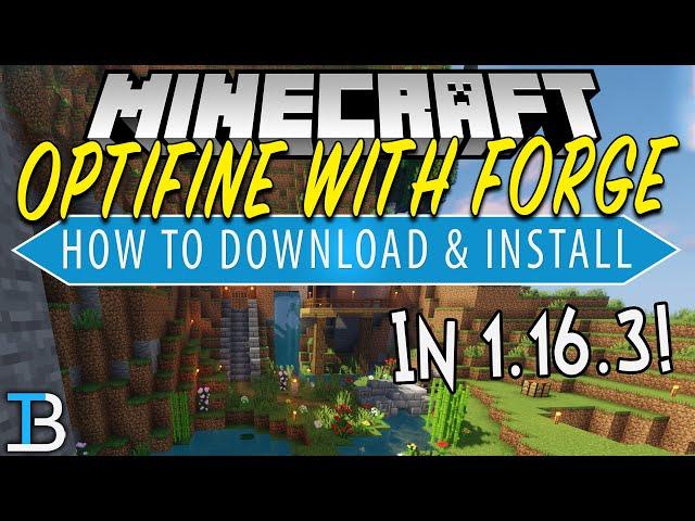 How To Download & Install Optifine with Forge in Minecraft 1.16.3