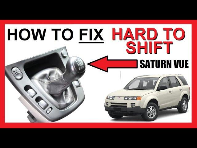 How to Fix Saturn Vue Hard to Shift - Rough Shifting - Manual / Standard Transmission - Lube Cables