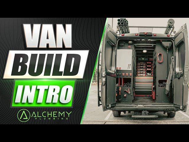 ALCHEMY PLUMBING VAN BUILD INTRO VIDEO #2