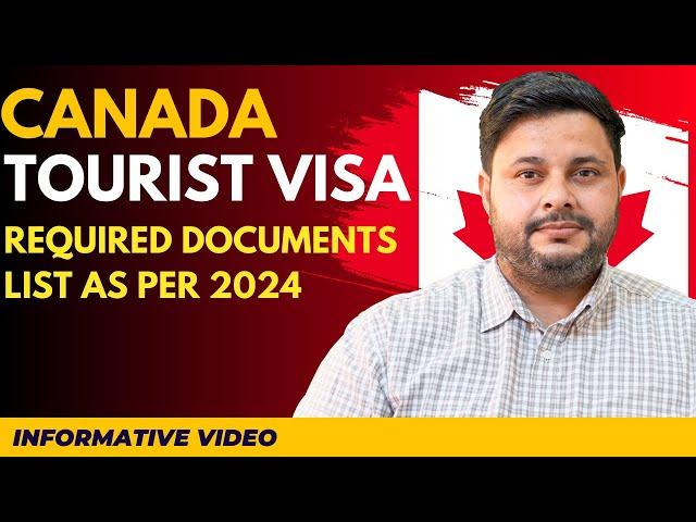 Required Documents for Canada Tourist/Visitor Visa in 2024 | Recent Canada Visa Updates 2024