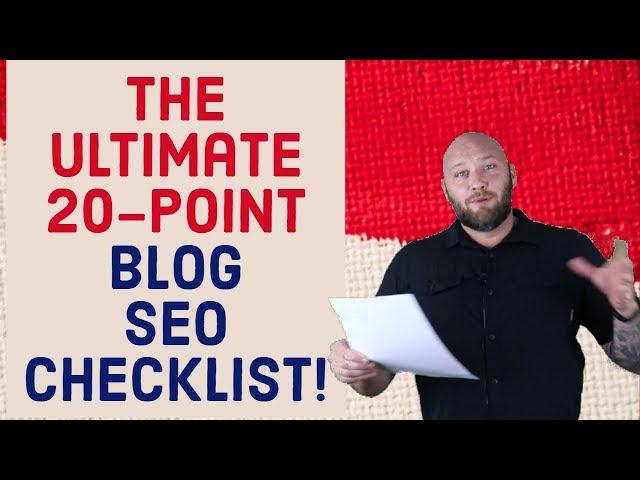 Ultimate 20-Point Blog SEO Checklist