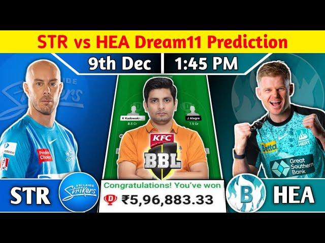 STR vs HEA Dream11, STR vs HEA Dream11 Team, STRvsHEA Dream11 Prediction BigBashLeague Match Dream11