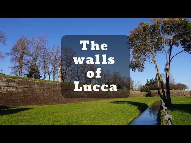 Walls of Lucca - Facts and Film of Lucca's impressive walls. (Mura di Lucca) - Lucca, Italy.