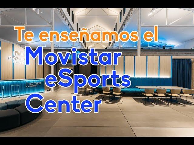 ¡Te enseñamos el Movistar eSports Center!