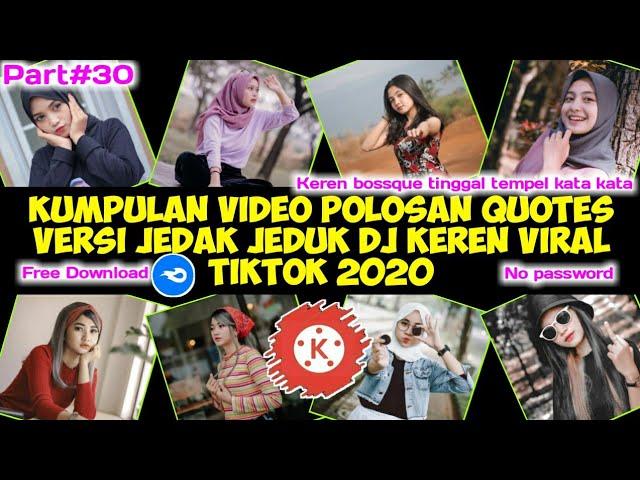 Kumpulan Video Polosan quotes literasi keren Jedak Jeduk || DJ viral TikTok 2020