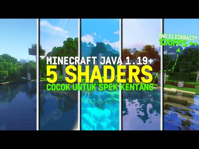 TOP 5 SHADER MINECRAFT JAVA 1.19 USER SPEK KENTANG| REALISTIS WATER & SMOOTH PARAH 120FPS BENERAN!