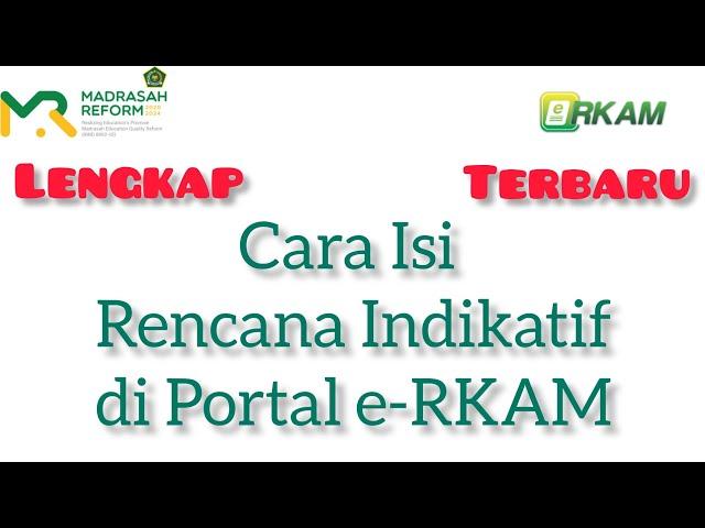 Cara isi Rencana Indikatif Di eRKAM Bagi Kepala dan Bendahara Madrasah. Rencana Belanja Indikatif