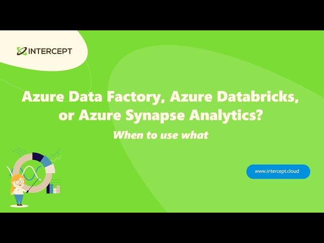 Azure Data Factory, Azure Databricks, or Azure Synapse Analytics? When to use what. – Lisa Hoving